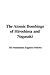 The Atomic Bombings of Hiroshima and Nagasaki