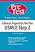 Clinical Vignettes for the USMLE Step 2 : PreTest Self-Assessment and Review (PreTest Series)