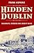 Hidden Dublin: Deadbeats, D...