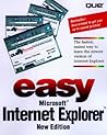 Easy Internet Explorer (Que's Easy Series)