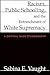 Racism, Public Schooling, and the Entrenchment of White Supremacy: A Critical Race Ethnography