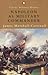 Napoleon as Military Commander by James Marshall-Cornwall