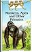 Monkeys, Apes, and Other Primates (Young Discovery Library, #26)