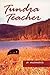 Tundra Teacher: A Memoir