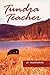 Tundra Teacher by John Foley