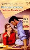 Rent-a-Cowboy by Barbara McMahon