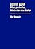 Henry Ford: Mass Production, Modernism and Design (Studies in Design and Material Culture)