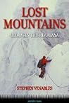 Lost Mountains: Climbs in the Himalaya (Adrenaline Classics Series) Lost Mountains: Climbs in the Himalaya (Adrenaline Classics Series)