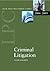 Criminal Litigation (LEGAL PRACTICE COURSE GUIDES)