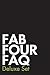 Fab Four FAQ Deluxe Set by Robert  Rodriguez