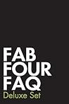 Fab Four FAQ Deluxe Set: Fab Four FAQ and Fab Four FAQ 2.0: The Solo Years