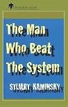 The Man Who Beat the System: And Other Stories The Man Who Beat the System: And Other Stories