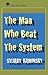 The Man Who Beat the System: And Other Stories