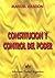 Constitucion y Control del Poder: Introduccion A una Teoria Constitucional del Control (Spanish Edition)