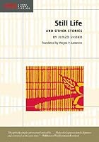Still Life: And Other Stories
