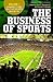 The Business of Sports: Volume 1, Perspectives on the Sports Industry