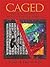 Caged: One Woman's Journey ...