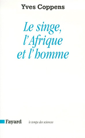 Le singe, l'Afrique et l'homme