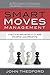 Smart Moves Management: Cultivating World Class People and Profits