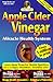 Apple Cider Vinegar: Miracle Health System