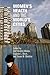 Women's Health and the World's Cities by Afaf Ibrahim Meleis