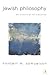 Jewish Philosophy : An Hist...