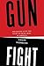 Gunfight: The Battle over t...
