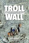 Troll Wall by Tony  Howard