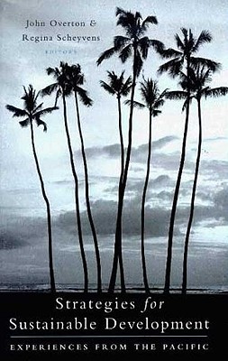 Strategies for Sustainable Development: Experiences from the Pacific (Hardcover)