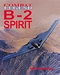 B-2 Spirit: Combat Legends