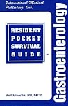 Gastroenterology Resident Pocket Survival Guide Gastroenterology Resident Pocket Survival Guide