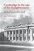Cambridge in the Age of the Enlightenment: Science, Religion and Politics from the Restoration to the French Revolution