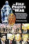 The High Priests of War by Michael Collins Piper