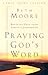 Praying God's Word: Breaking Free from Spiritual Strongholds (Christian Softcover Originals)