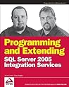 Programming and Extending SQL Server 2005 Integration Services Programming and Extending SQL Server 2005 Integration Services
