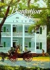 Plantation Life in Texas (Clayton Wheat Williams Texas Life Series)