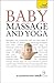 Baby Massage and Yoga: A Teach Yorself Guide (Teach Yourself: Reference)