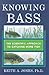 Knowing Bass: The Scientifi...