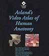Acland's Video Atlas Of Human Anatomy