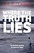 Where the Truth Lies