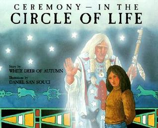 Ceremony in the Circle of Life (Paperback)