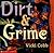 Dirt & Grime: Like You've Never Seen!