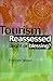Tourism Reassessed: Blight or Blessing?