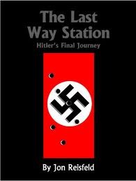 The Last Way Station: Hitler's Final Journey (Paperback)