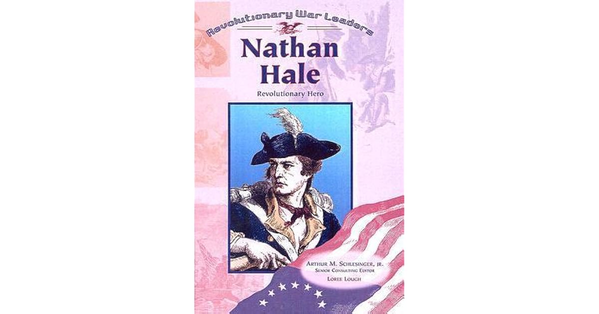 Nathan Hale Revolutionary Hero by Loree Lough