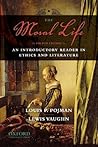 The Moral Life: A...