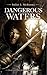 Dangerous Waters (The Hadrumal Crisis, #1)