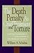 The Death Penalty As Cruel Treatment And Torture: Capital Punishment Challenged in the World's Courts