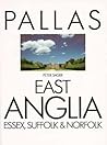East Anglia: Essex, Suffolk and Norfolk (Palls Guides)