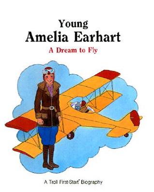 Young Amelia Earhart (Troll First-Start Biography)